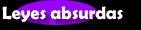 Leyes absurdas